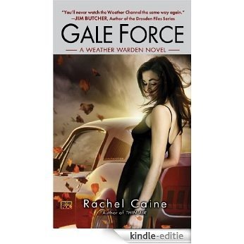 Gale Force (Weather Warden, Book 7): A Weather Warden Novel [Kindle-editie] beoordelingen