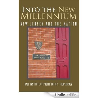 Into the New Millennium: New Jersey and the Nation (English Edition) [Kindle-editie]