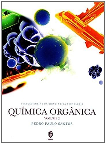Química Orgânica - Volume 2