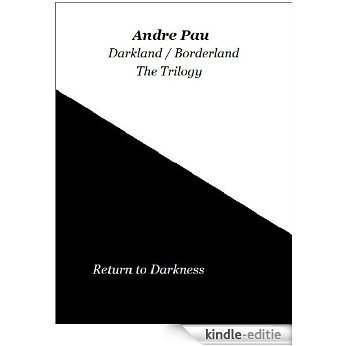 Return to Darkness (Darkland / Borderland The Trilogy Book 1) (English Edition) [Kindle-editie]