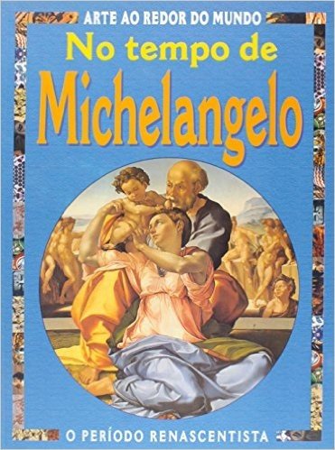 No Tempo De Michelangelo