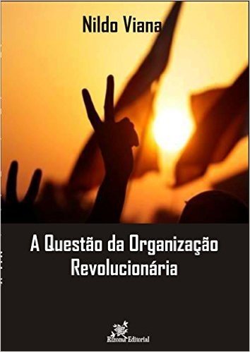 A Questão da Organização Revolucionária