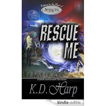 RESCUE ME: We Have Escaped (Fighting for the Heart of Spencer Book 2) (English Edition) [Kindle-editie] beoordelingen
