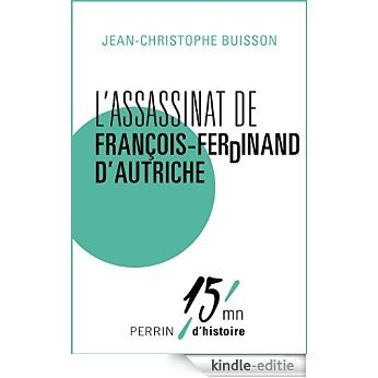 L'assassinat de François-Ferdinand d'Autriche [Kindle-editie] beoordelingen