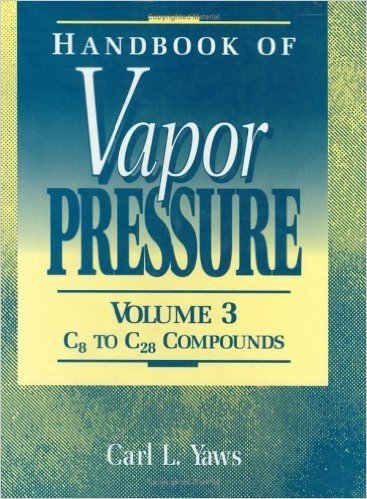 Handbook of Vapor Pressure: Volume 3:: Organic Compounds C8 to C28