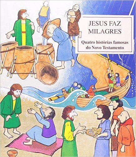 Jesus Faz Milagres