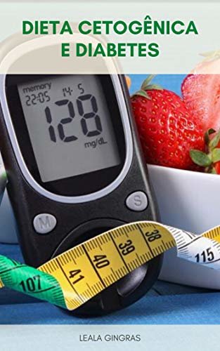Dieta Cetogênica E Diabetes : A Dieta Cetogênica Para Diabéticos - A Dieta Cetogênica É Segura Para Diabéticos ?