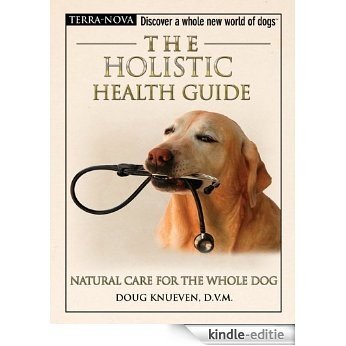 The Holistic Health Guide (Terra-Nova) [Kindle-editie]