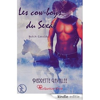 Les Cow-boys du Sexas: Butch Cassidy (Collection Eros) [Kindle-editie]