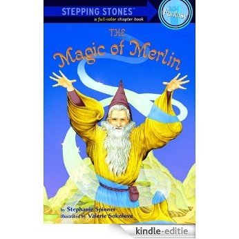 The Magic of Merlin (A Stepping Stone Book(TM)) [Kindle-editie]