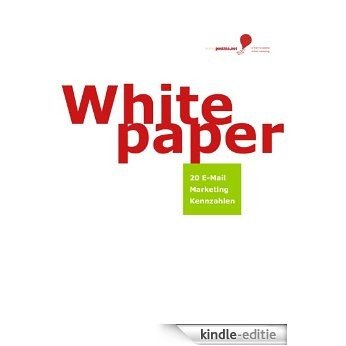 Whitepaper: 20 E-Mail Marketing Kennzahlen (German Edition) [Kindle-editie] beoordelingen
