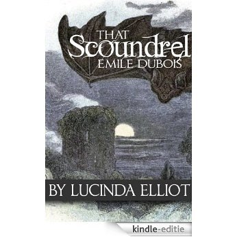 That Scoundrel Émile  Dubois [Kindle-editie]