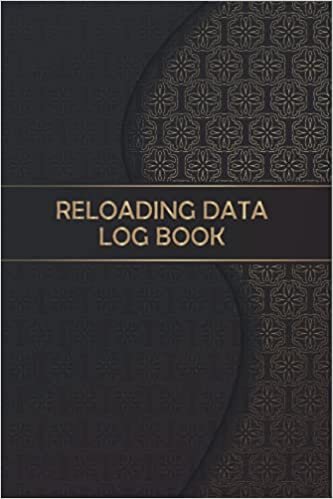 indir Reloading Data Log Book: Handloading Ammunition Log Sheet For Reloaders to Track &amp; Record Reloading Ammunition - 110 pages - 6 x 9