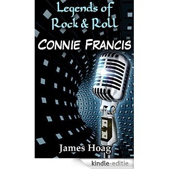 Legends of Rock & Roll - Connie Francis (English Edition) [Kindle-editie]