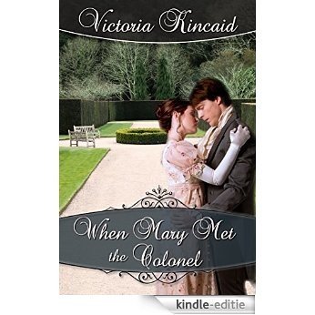 When Mary Met the Colonel: A Pride and Prejudice Novella (English Edition) [Kindle-editie]