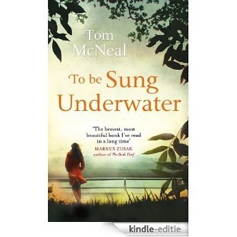 To Be Sung Underwater (English Edition) [Kindle-editie]