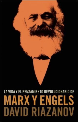 La Vida y el Pensamiento Revolucionario de Marx y Engels