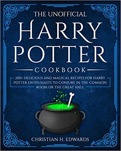 indir The Unofficial Harry Potter Cookbook: 200+ delicious and magical recipes for Harry Potter Enthusiasts to Conjure in the Common Room or the Great Hall