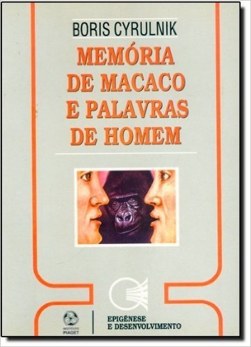 Memória de Macaco e Palavras de Homem