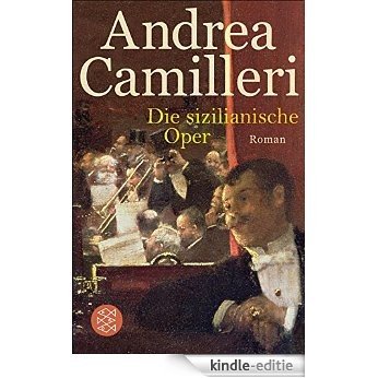 Die sizilianische Oper: Roman (German Edition) [Kindle-editie]