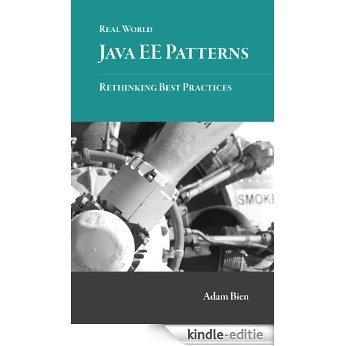 Real World Java EE Patterns--Rethinking Best Practices (English Edition) [Kindle-editie]