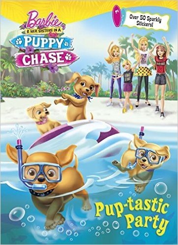 Pup-Tastic Party (Barbie & Her Sisters in a Puppy Chase)