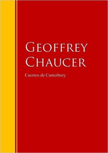 Cuentos de Canterbury: Biblioteca de Grandes Escritores (Spanish Edition) baixar