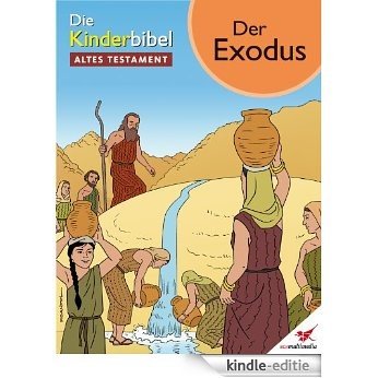 Die Kinderbibel - Comic Der Exodus (German Edition) [Kindle-editie]