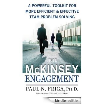 The McKinsey Engagement: A Powerful Toolkit For More Efficient and Effective Team Problem Solving [Kindle-editie]