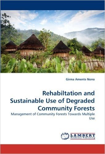 Rehabiltation and Sustainable Use of Degraded Community Forests baixar