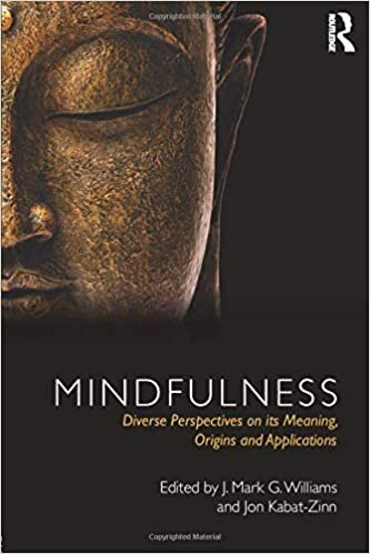 Mindfulness: Diverse Perspectives on Its Meaning, Origins and Applications