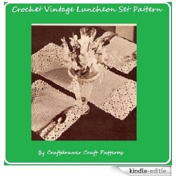 Crochet Luncheon Set Pattern - Vintage Crochet Patterns for Placemats and Center Runner Mat (English Edition) [Kindle-editie]