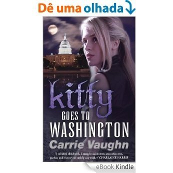 Kitty Goes to Washington (Kitty Norville) [eBook Kindle]