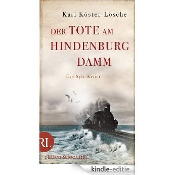 Der Tote am Hindenburgdamm: Ein Sylt-Krimi (German Edition) [Kindle-editie]