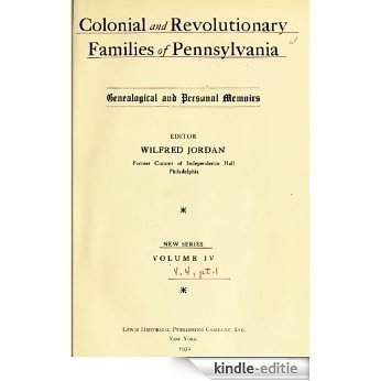 Colonial and revolutionary families of Pennsylvania; genealogical and personal memoirs (1911) Vol.4 (English Edition) [Kindle-editie]