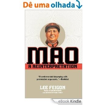 Mao: A Reinterpretation [eBook Kindle]