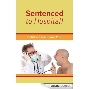 Sentenced to Hospital (English Edition) [Kindle-editie]
