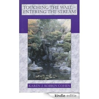 Touching the Wall - Entering the Stream (English Edition) [Kindle-editie]