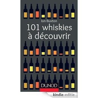 101 whiskies à découvrir (Les 101) (French Edition) [Print Replica] [Kindle-editie]