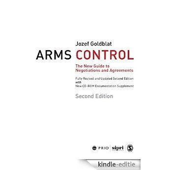 Arms Control: The New Guide to Negotiations and Agreements with New CD-ROM Supplement (International Peace Research Institute, Oslo (PRIO)) [Kindle-editie]
