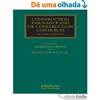 Construction Insurance (Construction Practice Series) [eBook Kindle]
