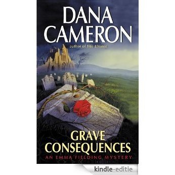 Grave Consequences (Emma Fielding Mysteries, No. 2) [Kindle-editie]