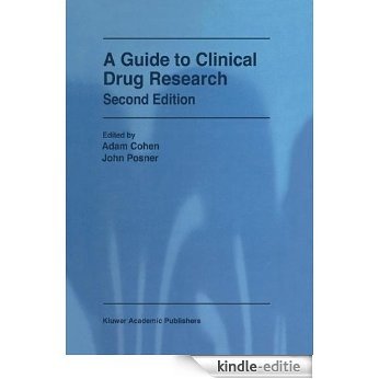 A Guide to Clinical Drug Research [Kindle-editie]