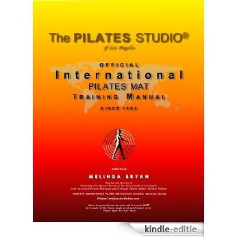Pilates MAT Training Manual (Official International Training Manual) (Pilates Official International Training Manual) (English Edition) [Kindle-editie]