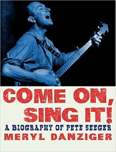 Sing It!: The Story of Pete Seeger