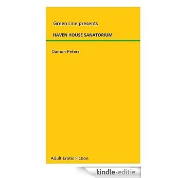 HAVEN HOUSE SANATORIUM: Victorian Submission (English Edition) [Kindle-editie]