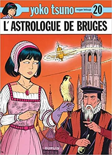 Yoko Tsuno 20/L'Astrologue De Bruges