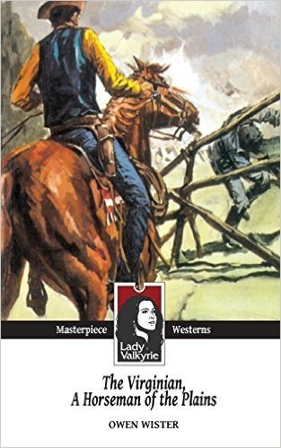 The Virginian, Horseman of the Plains (Lady Valkyrie Westerns)