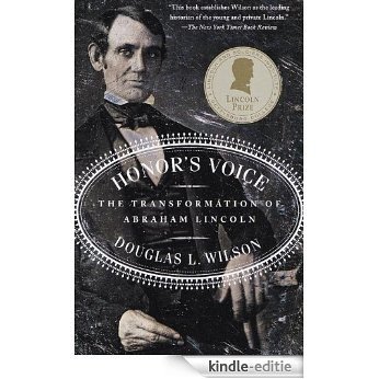 Honor's Voice: The Transformation of Abraham Lincoln [Kindle-editie]