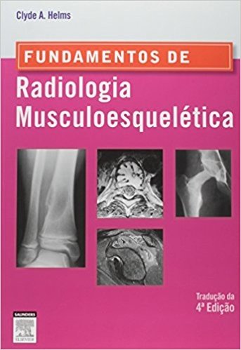 Fundamentos de Radiologia Musculoesquelética